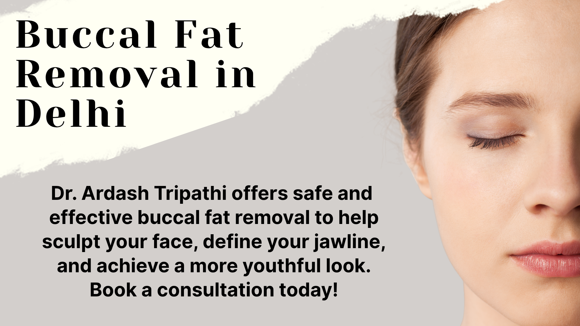Buccal fat removal procedure in Delhi by Dr. Ardash Tripathi, enhancing facial contours and defining the jawline for a more youthful and sculpted appearance.