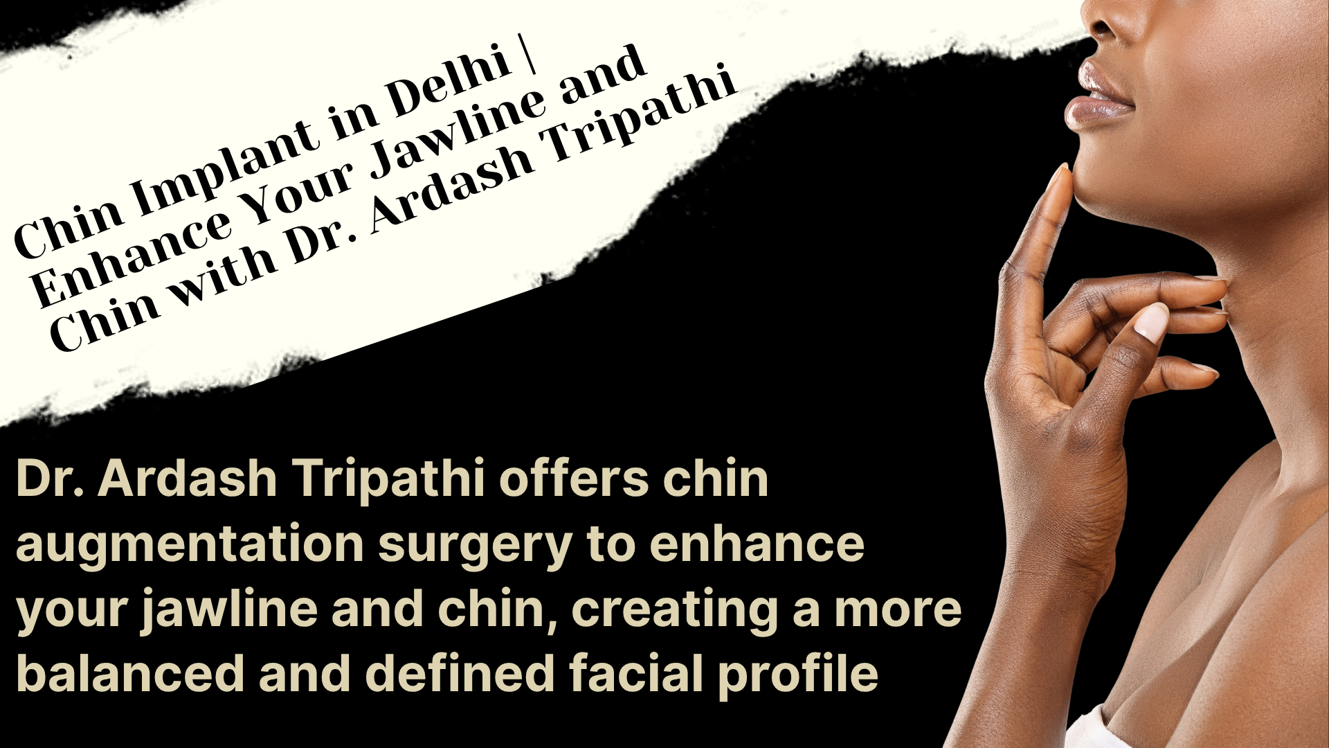 Chin implant procedure at Dr. Ardash Tripathi’s clinic in Delhi, enhancing chin projection and jawline definition with safe and effective chin augmentation surgery.